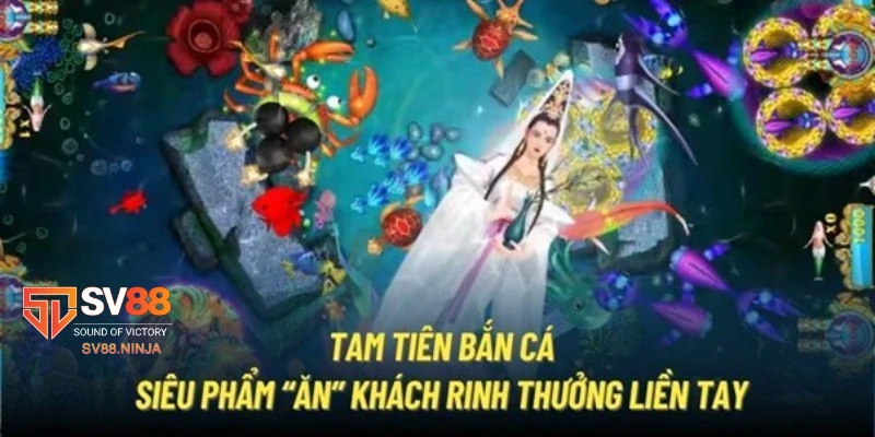 Các tính năng đặc biệt trong Tam Tiên Bắn Cá